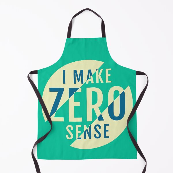 Item preview, I Make Zero Sense designed and sold by TKsTees.