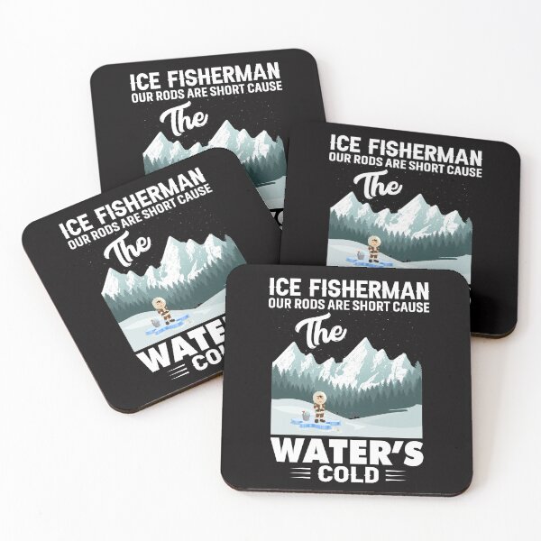 Item preview, ICE FISHERMEN OUR RODS ARE SHORT CAUSE THE WATER'S COLD COLLECTION designed and sold by JRM Tees & More Store.