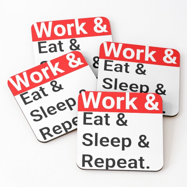 Item preview, Work Eat Sleep Repeat designed and sold by Ciprianos.