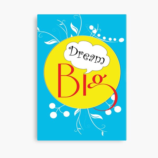 Item preview, Dream big designed and sold by creativeideaz.