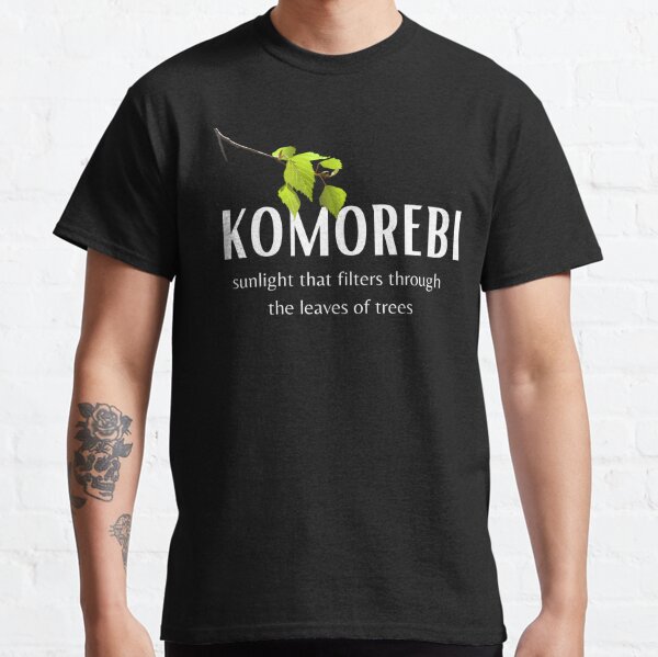 Komorebi T-Shirts for Sale