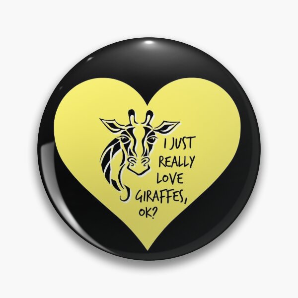 Item preview, I Just Really Love Giraffes, OK? Cute Giraffe Heart designed and sold by TheButtonCrew.