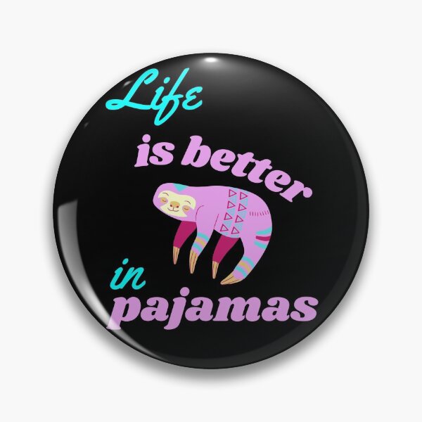 Item preview, Life Is Better In Pajamas Pink Sloth designed and sold by WhimsicaliTee.