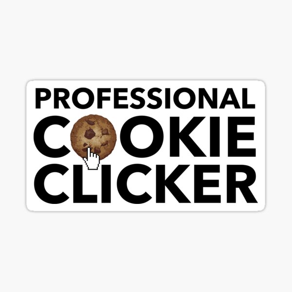 Item preview, Professional COOKIE CLICKER designed and sold by tunedesign.