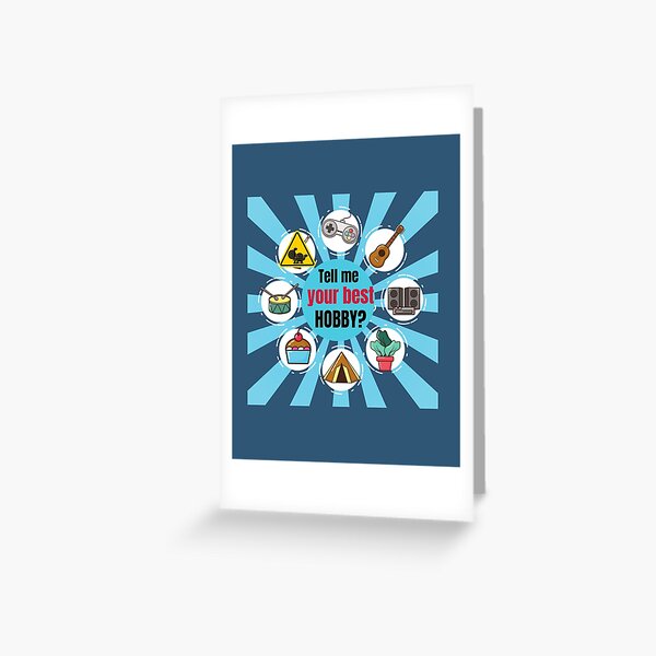 What Your Hobby Greeting Cards for Sale | Redbubble