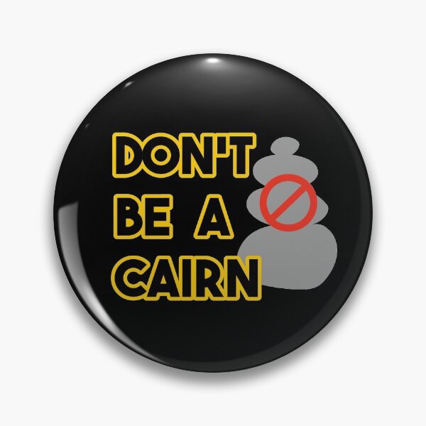 Item preview, Don't Be a Cairn (Karen) Anti Rock Stacking designed and sold by mkopka.