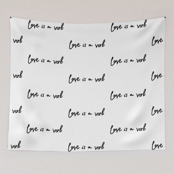 Item preview, Love is a verb designed and sold by Sarie7ft6.