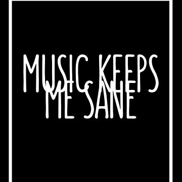 Inspirationally Sane By Art And Music : Photo