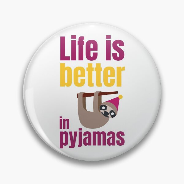 Item preview, Life Is Better In Pyjamas, Sloth in Night Cap designed and sold by WhimsicaliTee.