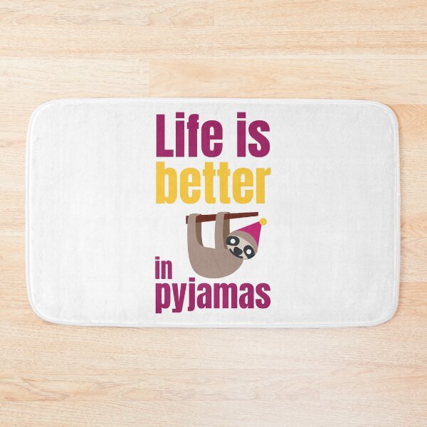 Item preview, Life Is Better In Pyjamas, Sloth in Night Cap designed and sold by WhimsicaliTee.