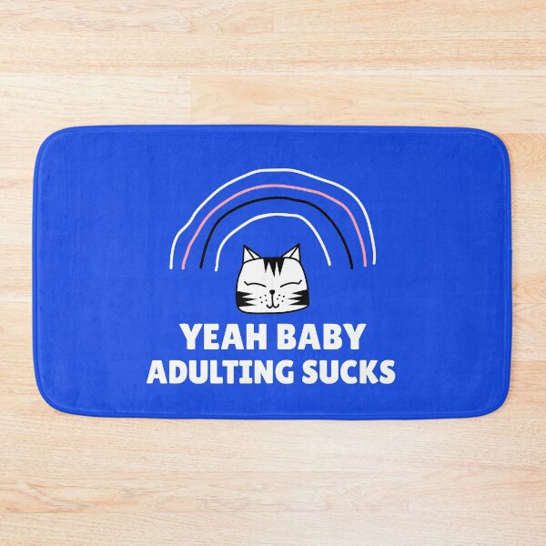 Item preview, Yeah baby, adulting sucks designed and sold by rodmendonca.