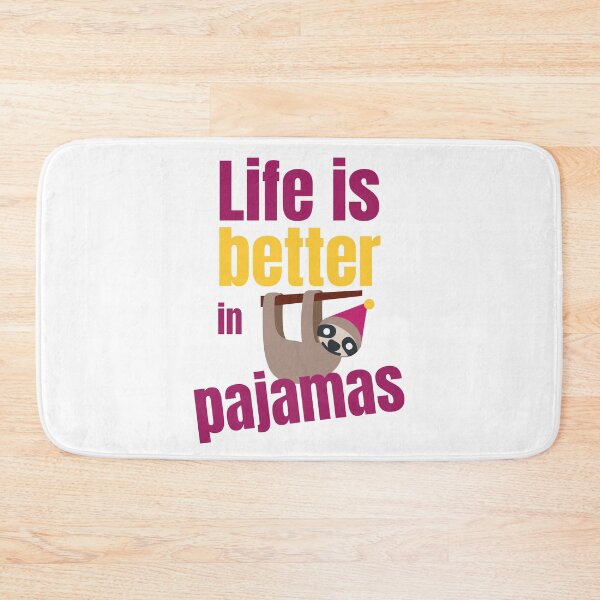Item preview, Life Is Better In Pajamas, Sloth in Night Cap designed and sold by WhimsicaliTee.