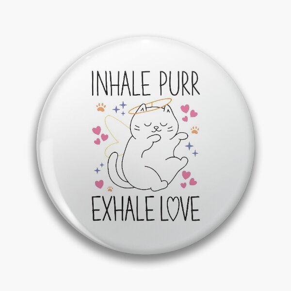 Item preview, Inhale Purr Exhale Love - Cute Cat Feline designed and sold by Medmac's Designs.