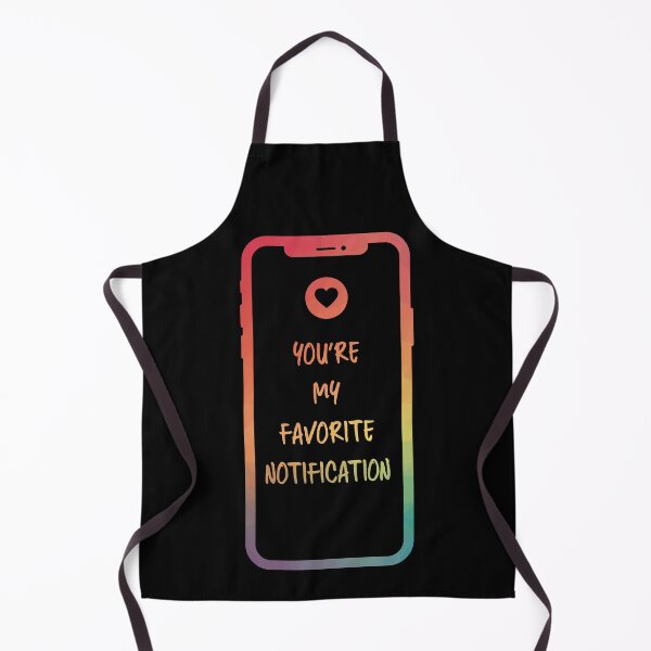 Item preview, You are my favorite notification designed and sold by artsomenautte.