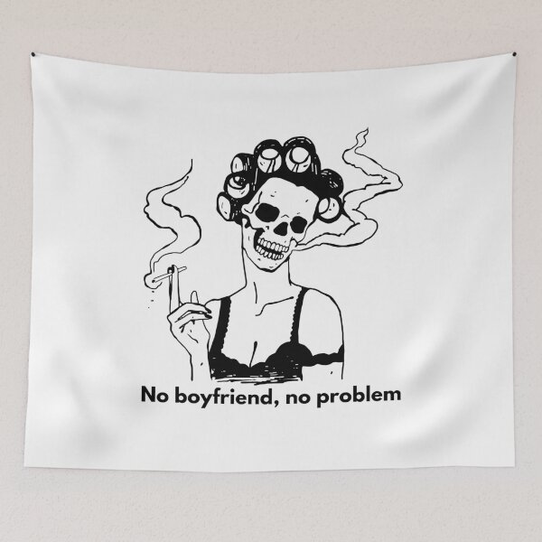 Item preview, No boyfriend, no problem designed and sold by MyLucidDreams.