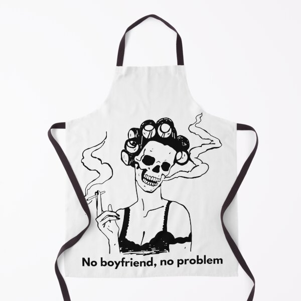 Item preview, No boyfriend, no problem designed and sold by MyLucidDreams.