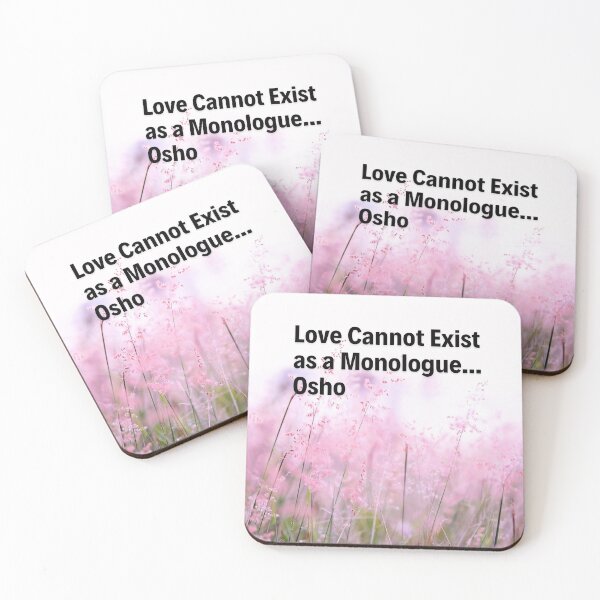 Item preview, Osho Quote - Love cannot exist as a monologue... designed and sold by RetComly.