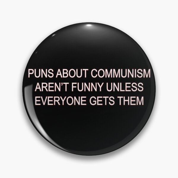 Item preview, Puns about communism aren't funny designed and sold by sillyquestions.