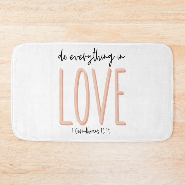 Item preview, Do Everything in Love - 1 Corinthians 16:14 designed and sold by Stick With Sophie.