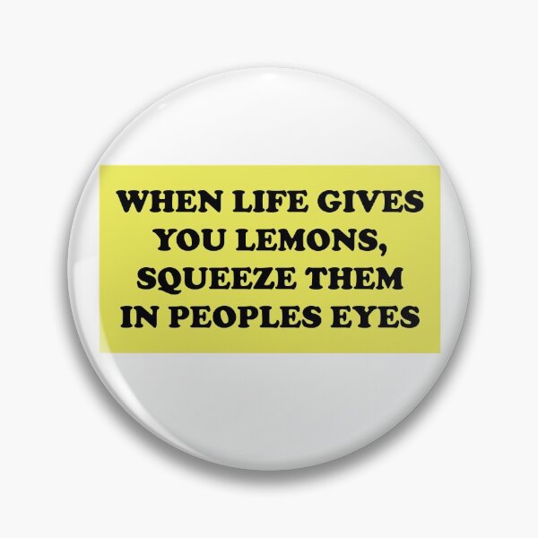 Item preview, When Life Gives You Lemon Funny Cool Motivational designed and sold by sillyquestions.