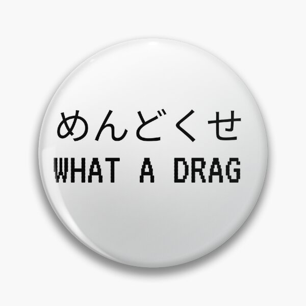 Item preview, what a drag  designed and sold by AnimeWorld8.