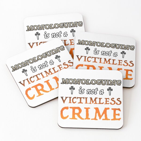 Item preview, Monologuing Is Not A Victimless Crime designed and sold by OSPYouTube.