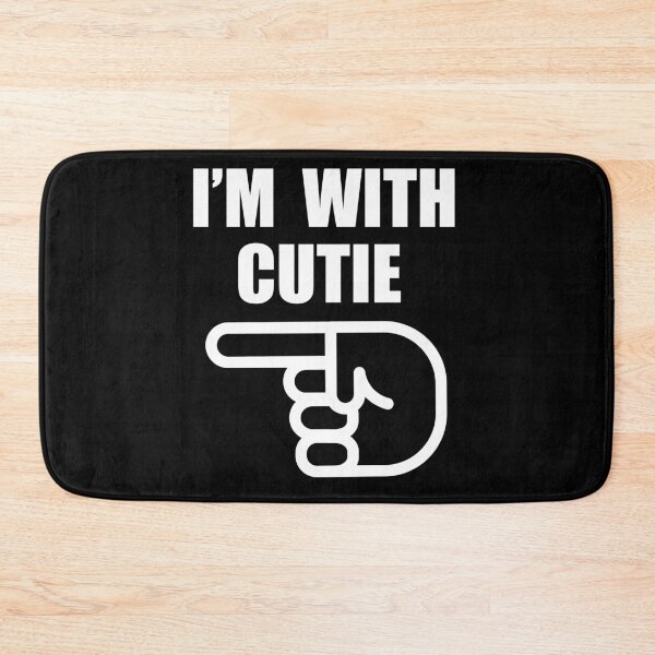 Item preview, I Am With Cutie Here designed and sold by duke818.