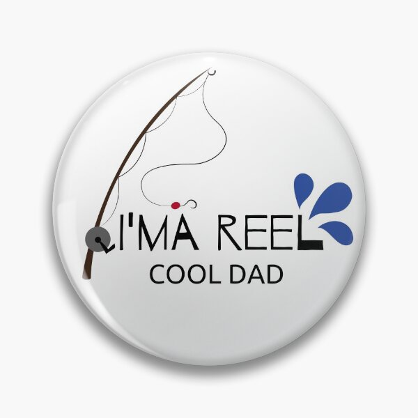 Item preview, I'ma Reel Cool Dad, Fishing Is A Tough Job But I Can Tackle It, Fishing quotes hhh designed and sold by GionaSophia.