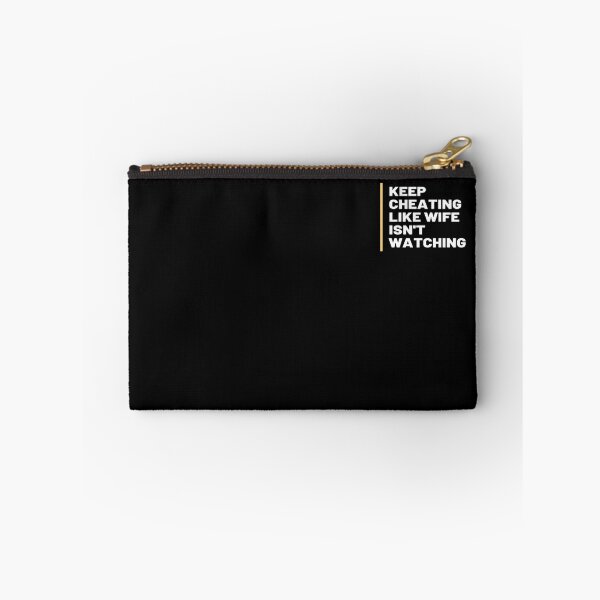 Item preview, 'Keep Cheating Like Wife Isn't Watching' Meme Design designed and sold by Omniodise.