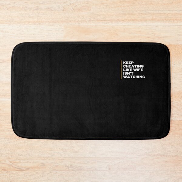 Item preview, 'Keep Cheating Like Wife Isn't Watching' Meme Design designed and sold by Omniodise.
