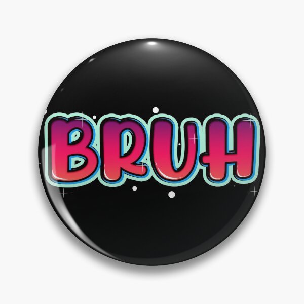 Item preview, bruh text designed and sold by kombos.