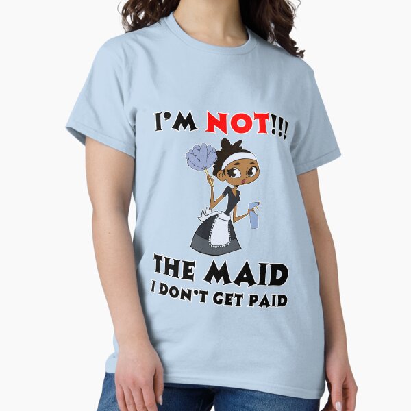 Item preview, I’m NOT The Maid I DON'T Get Paid TWIN Design designed and sold by Shan Shankaran.