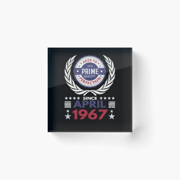 Item preview, Prime Quality Birthday - April 1967 designed and sold by MoonsmileProd.