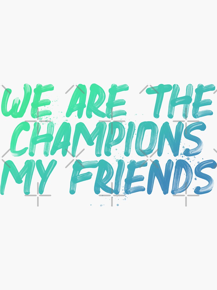 Queen - We Are The Champions Lyrics 