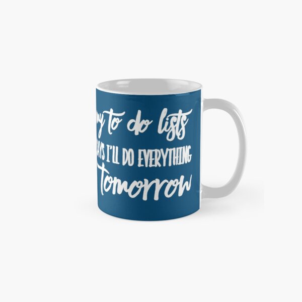 Funny To Do List for Procrastinators Classic Mug