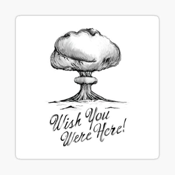 wish you were here Sticker