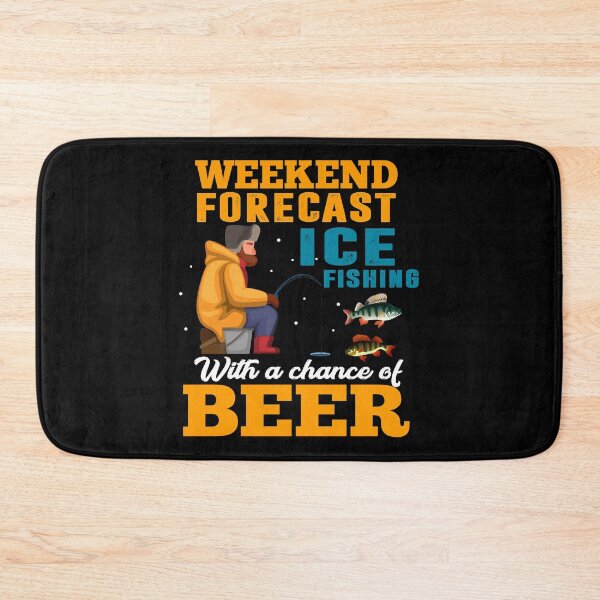 Item preview, WEEKEND FORECAST OF ICE FISHING & BEER COLLECTION designed and sold by JRM Tees & More Store.