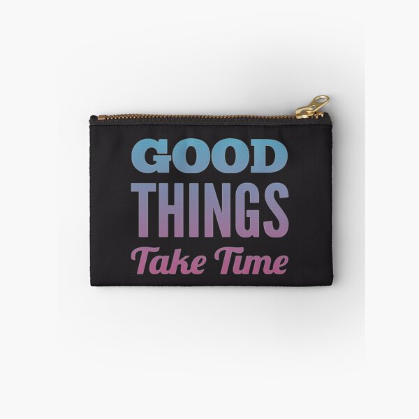 Item preview,  Good Things Take Time designed and sold by loveoceanair.