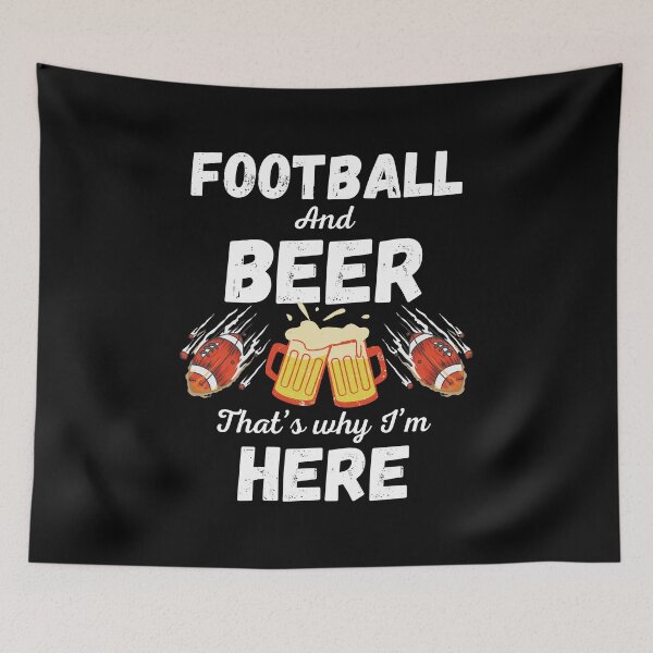 Item preview,  Football and beer that’s why I’m here designed and sold by Kpnuts1.