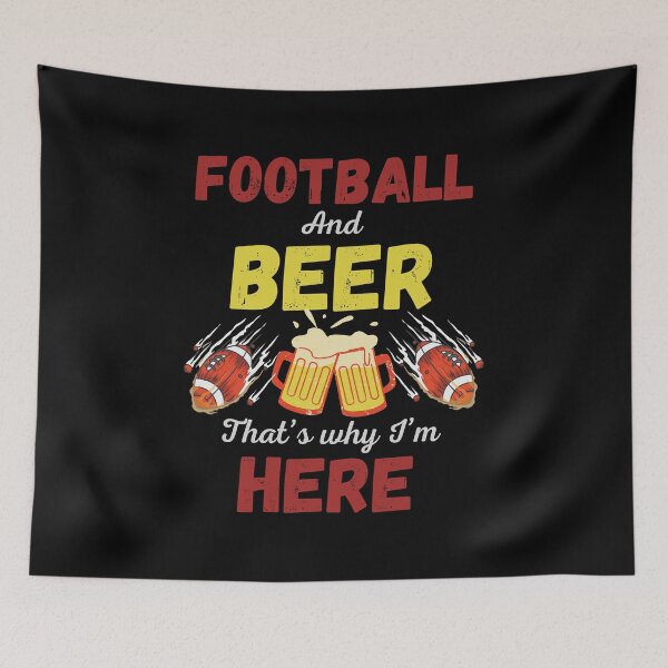 Item preview,   Football and beer that’s why I’m here designed and sold by Kpnuts1.