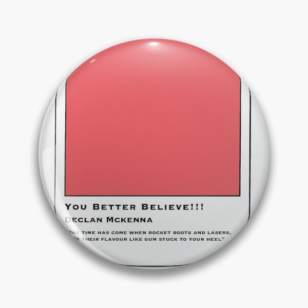 Item preview, You Better Believe !!! - Declan McKenna  designed and sold by Sam Hamilton.