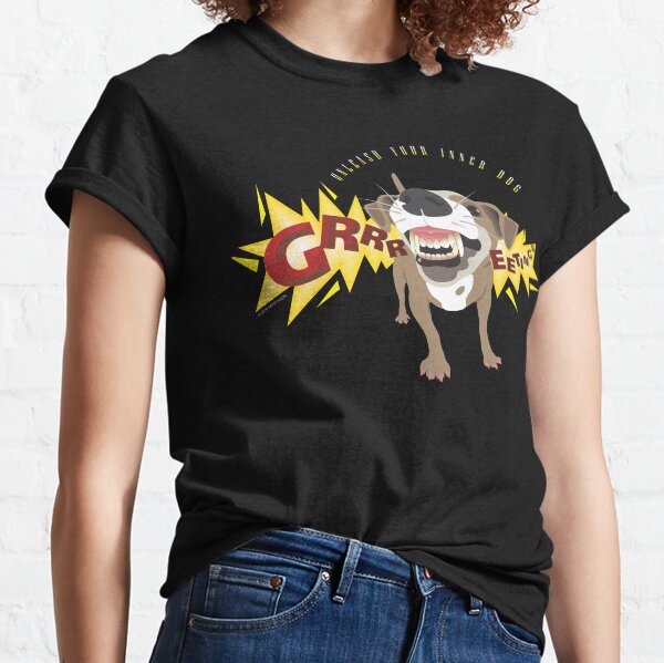 Unleash YOur Inner Dog! by Faye Klein Classic T-Shirt