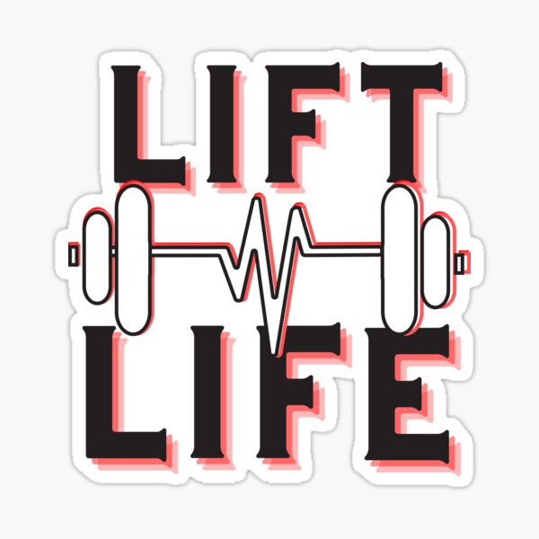 Lift Life Sticker
