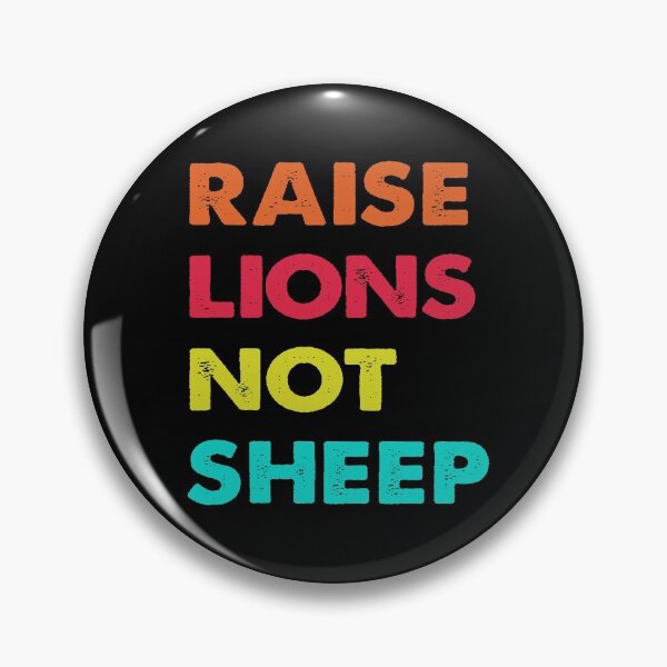 Item preview, RAISE LIONS NOT SHEEP TRENDING designed and sold by ContreiDesign.
