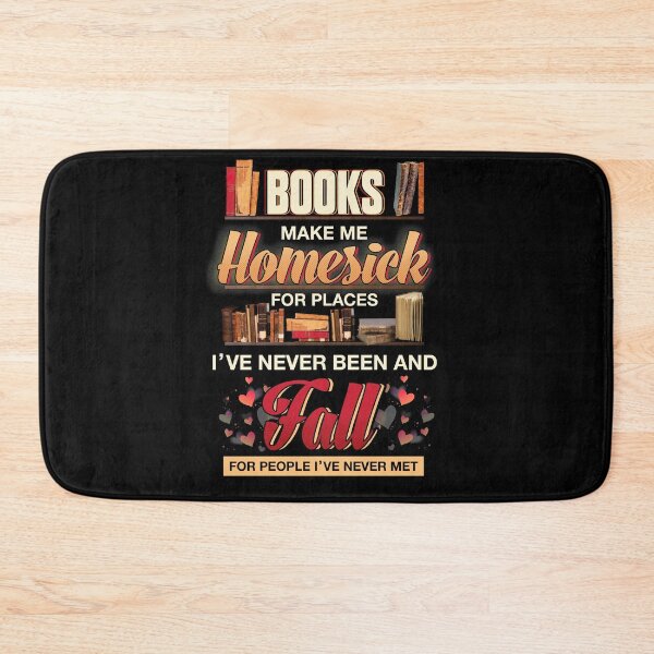 Item preview, Books Make Me Homesick For Places I've Never Been And Fall For People I've Never Met designed and sold by BaseStore.