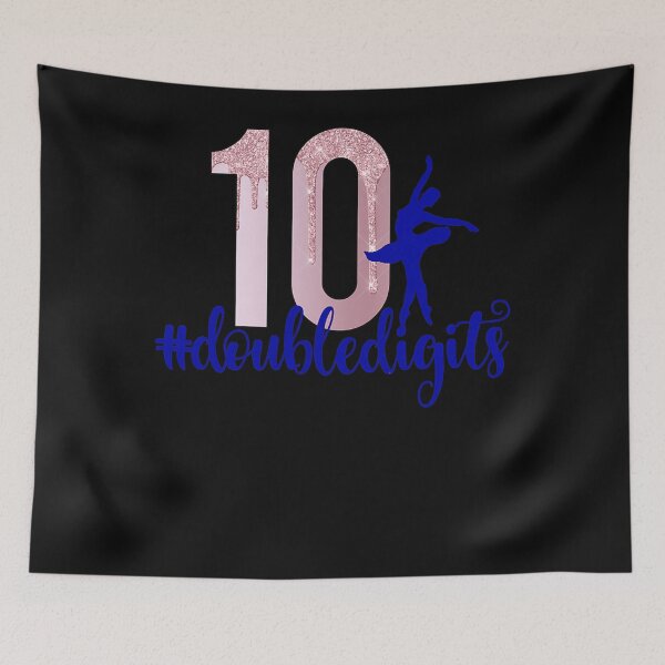 Item preview, 10th Birthday Double Digits Girls Ten 10 Ballet Dance designed and sold by RonaldDaughtry.