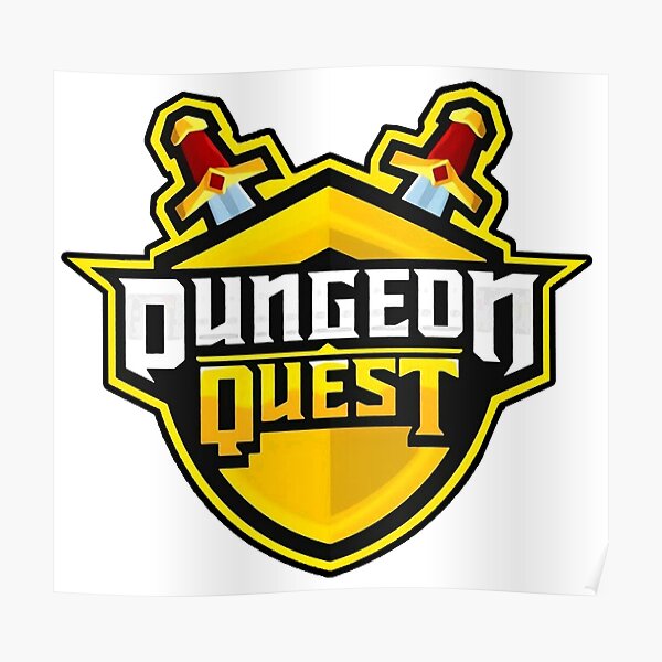 Dungeon Quest Posters Redbubble - dungeon quest rules roblox