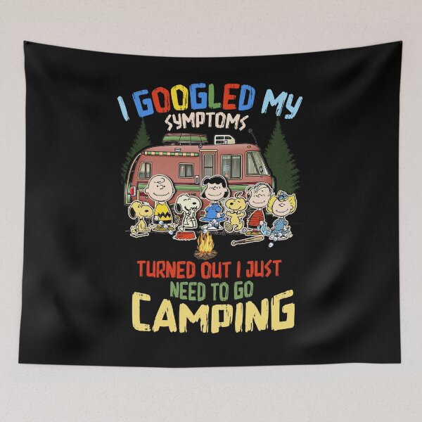 Item preview, I Googled My Symptoms Turned Out Just Need To Go Camping designed and sold by BaseStore.