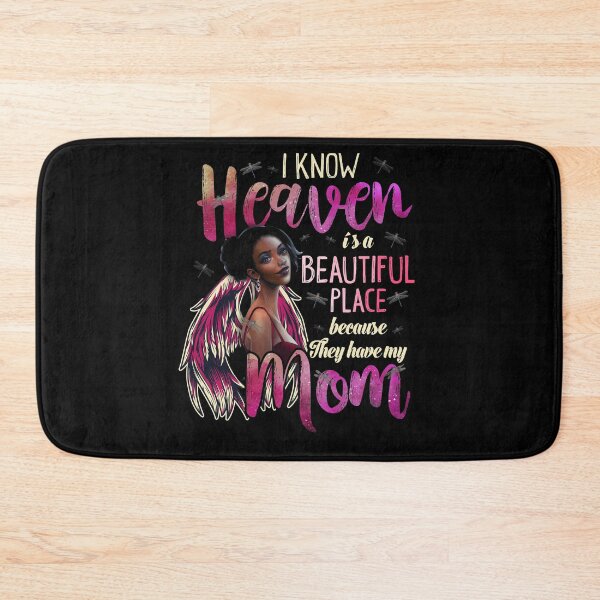 Item preview, I Know Heaven Is A Beautiful Place Because They Have My Mom designed and sold by BaseStore.