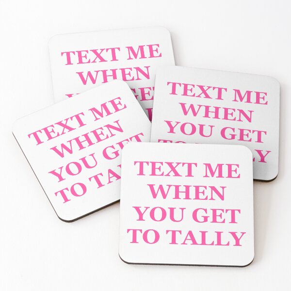 Item preview, text me when you get to tally designed and sold by baileypem.